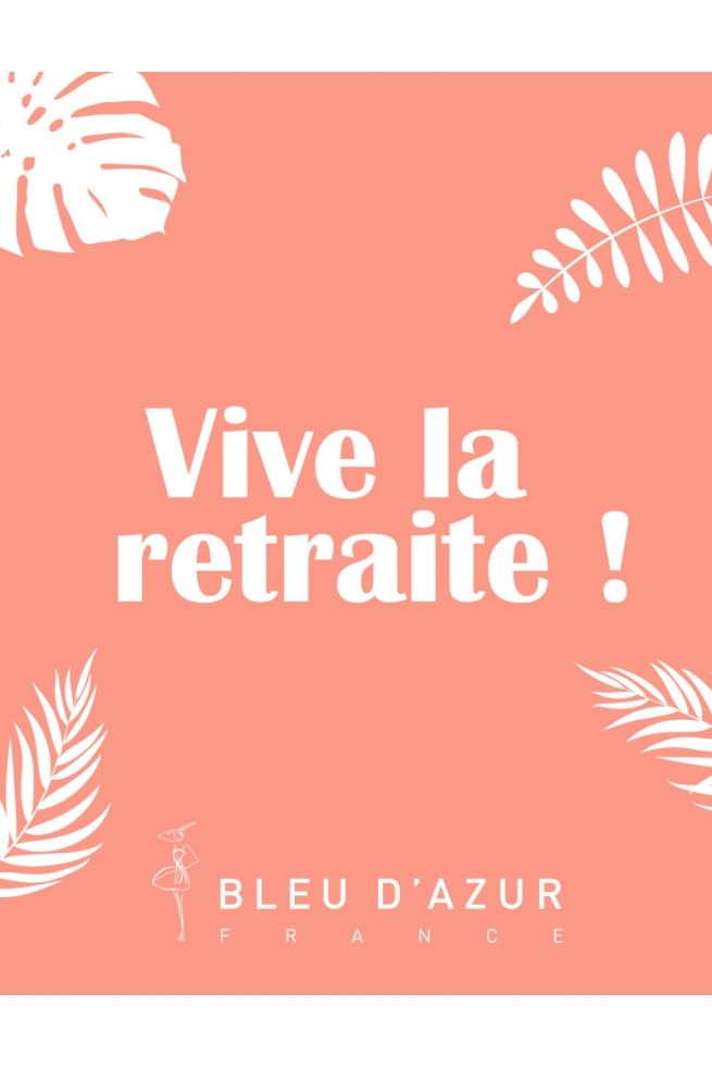 Carte Cadeau Vive La Retraite Bleu D Azur France
